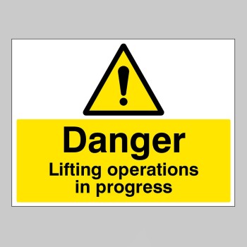 Danger - Lifting Operations in Progress - 
