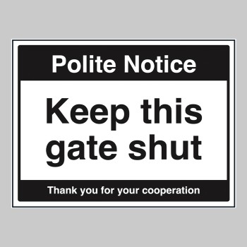 Notice - Keep this Gate Shut - 
