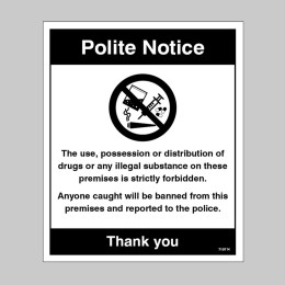 Possession or Distribution of Drugs is Strictly Prohibited - 