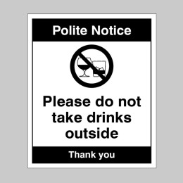 Notice - Please Do Not take Drinks outside - 