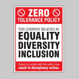 Zero Tolerance Policy - Equality - Diversity - Inclusion - 