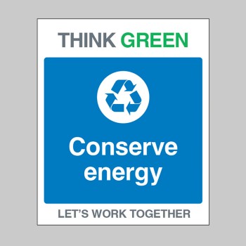 Think Green - Conserve Energy - 