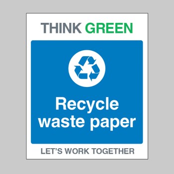 Think Green - Recycle Waste Paper - 