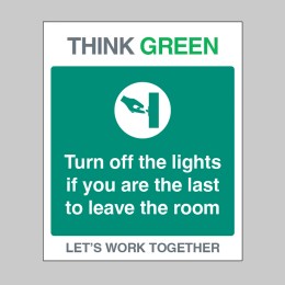 Think Green - Turn Off Lights if Last to Leave - 