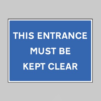 This Entrance Must be Kept Clear - 