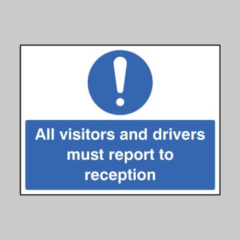 All Visitors Must Report to Reception - 