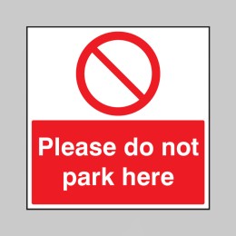 Please Do Not Park Here - 