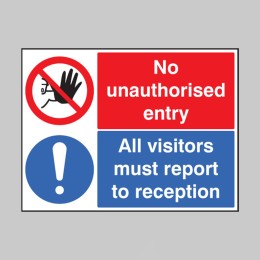 No Unauthorised Entry All Visitors Report to Reception - 