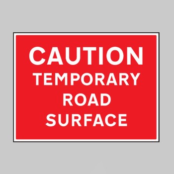 Caution - Temporary Road Surface - 