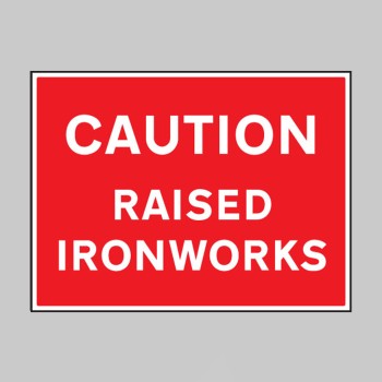 Caution - Raised Ironworks - Caution - Raised Ironworks -