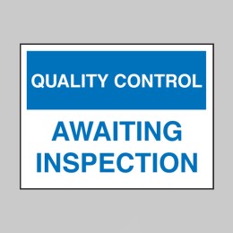 Quality Control - Awaiting Inspection - 