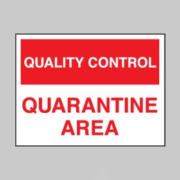 Quality Control - Quarantine Area - 