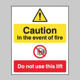 Caution - in the Event of Fire - Do Not Use this Lift