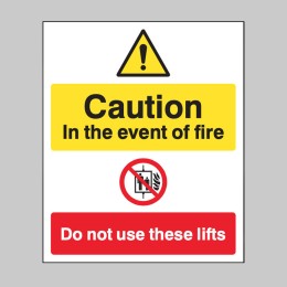Caution - in the Event of Fire - Do Not Use these Lifts - 