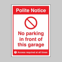 Polite Notice - No Parking in Front of this Garage - 