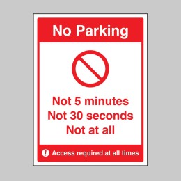 No Parking - Not 5 Minutes - Not 30 Seconds - Not at All - 