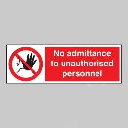 No Admittance to Unauthorised Personnel - 