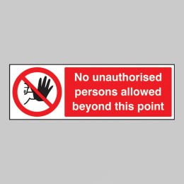 No Unauthorised Persons Allowed this Point - 