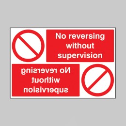 No Reversing without Supervision Reflection Sign - 