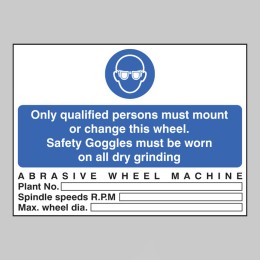 Abrasive Wheel Machine - Safety Goggles - Only Qualified users - 