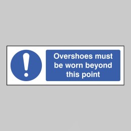 Overshoes Must be Worn Beyond this Point - 