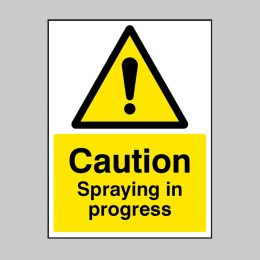 Caution - Spraying in Progress - 