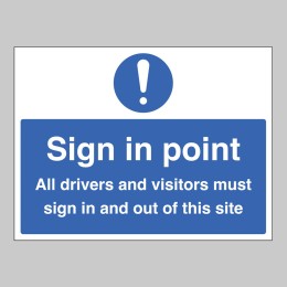 Sign in Point - All Drivers must Sign In / Sign Out - 