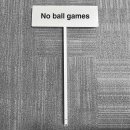 No Ball Games - Verge Sign - 