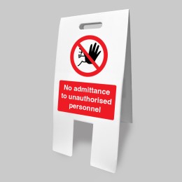 No Admittance Unauthorised Personnel - Lightweight Standing Floor Sign - 