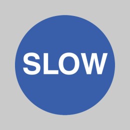 Slow - Floor Graphic - 
