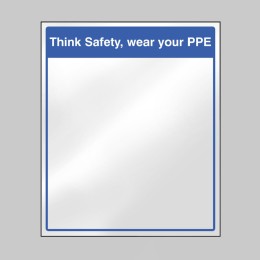Mirror Message - Think Safety, Wear your PPE - 
