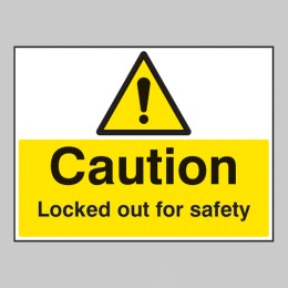 Caution - Locked Out for Safety - 