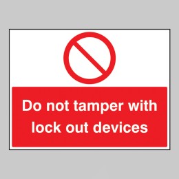 Do Not Tamper with Lockout Devices - 