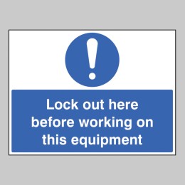 Lockout Here Before Working On this Equipment - 