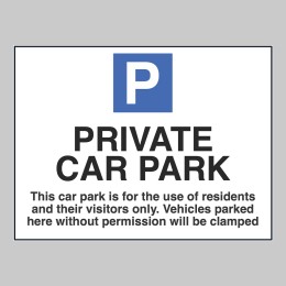 Private Car Park - Use of Residents and Visitors Only - Vehicles Parked without Permission will be Clamped - 