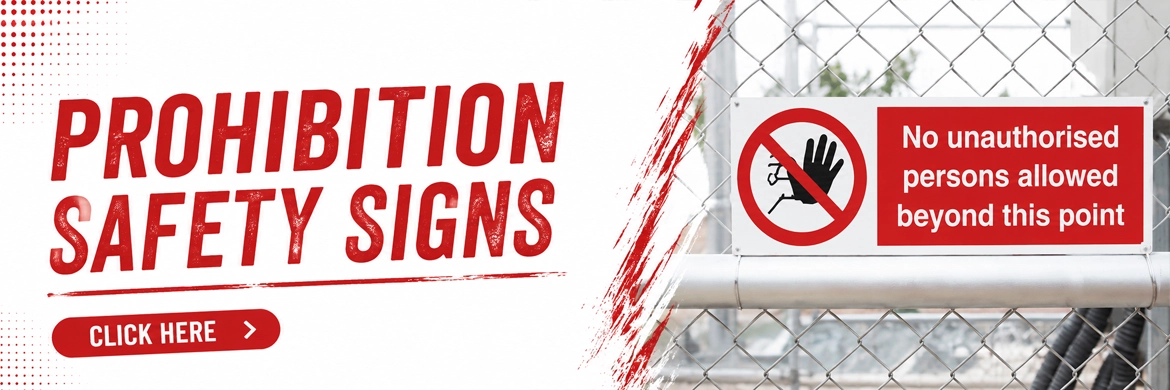Prohibition Safety Signs